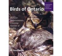 Al Sandilands Birds of Ontario: Habitat Requirements, Limitin (Copertina rigida)