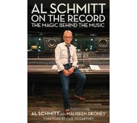 Al Schmitt Al Schmitt on the Record (Copertina rigida) Music Pro Guides