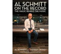 Al Schmitt Al Schmitt on the Record (Tascabile) Music Pro Guides
