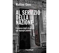 Al servizio della nazione. L'accesso degli stranieri agli impieghi pubblici