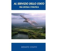 Al Servizio dello Stato di Renato Colpo, 2021, Spv