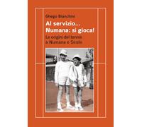 Al servizio... Numana: si gioca! Le origini del tennis a Numana e Sirolo