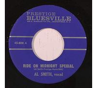 AL SMITH - ride on midnight special / you're a sweetheart