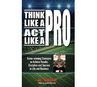 Al Smith Think Like A Pro - Act Like A Pro (Tascabile)