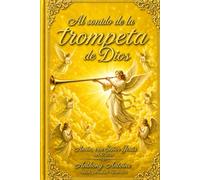 AL SONIDO DE LA TROMPETA DE DIOS: AMEN, VEN SENOR JESUS. APOC. 22V20