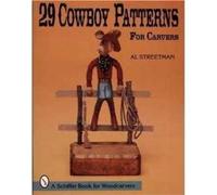 Al Streetman 29 Cowboy Patterns for Carvers (Tascabile)