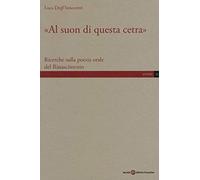 «Al suon di questa cetra». Ricerche sulla poesia orale del Rinascimento
