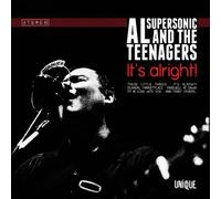 Al Supersonic & The Teenagers - It's Alright