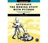 Al Sweigart Automate the Boring Stuff with Python, 3rd Edition (Tascabile)
