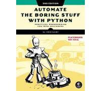 Al Sweigart Automate the Boring Stuff with Python, 3rd Edition (Tascabile)