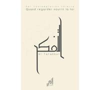 Al Tafakkur: Quand regarder nourrit la foi
