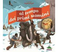 Al tempo dei primi uomini. Il mondo animato