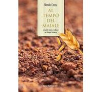 Al tempo del maiale. Comunità, lavoro e tradizioni nel villaggio Sardegna. Con Libro