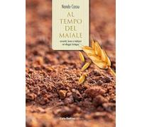 Al tempo del maiale. Comunità, lavoro e tradizioni nel villaggio Sardegna. Con Libro