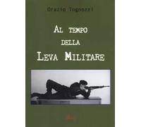Al tempo della leva militare