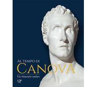 Al tempo di Canova. Un itinerario umbro