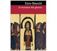 Al termine del giorno. Parole per illuminare il viaggio interiore