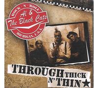 Al & The Black Cats - Through Thick 'N Thin