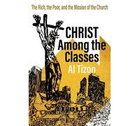Al Tizon Christ Among The Classes (Tascabile) American Society of Missiology