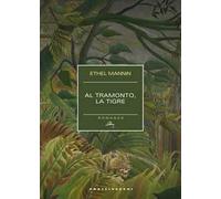 Al tramonto, la tigre