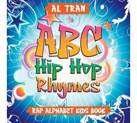 Al Tran ABC Hip Hop Rhymes (Tascabile)