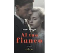 Al tuo fianco - Calì Vittoria Maria
