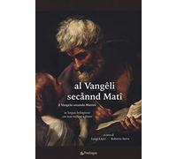 Al Vangêli secannd Matî. Il Vangelo secondo Matteo in lingua bolognese