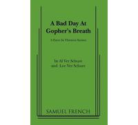 Al Ver Schure Lee Ver Schure A Bad Day at Gopher's Breath (Tascabile)