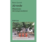 Al verde. Manifesto dei tempi moderni