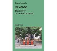 Al verde. Manifesto dei tempi moderni