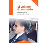 Al volante de un santo: Mis años en coche junto a san Josemaría