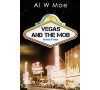 Al W Moe Vegas and the Mob (Tascabile)