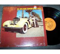 AL WILSON - AL WILSON LP, SHOW AND TELL (US ISSUE EX/EX VINYL)