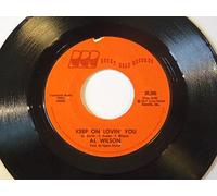 AL WILSON - la la peace song / keep on lovin' you