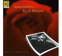 Al Yankee Trio - Somewhere A In A Dream