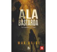 Ala Bastarda: La Catedral y el Vano