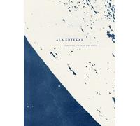 Ala Ebtekar Ala Ebtekar: Thirty-Six Views of the Moon (Copertina rigida)