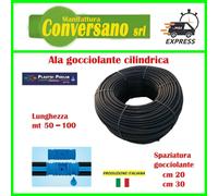 ALA GOCCIOLANTE PER IRRIGAZIONE CILINDRICA MTL 50-100 PASSO 20-30-40 cm.
