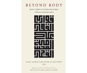 Ala Hadrat Ahmad Rida Khan Mufti Sayyid Abdul Sam Beyond Body (Copertina rigida)