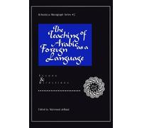 Alaa Elgibali The Teaching of Arabic as a Foreign Language (Tascabile)