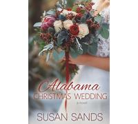 Alabama Christmas Wedding: A Second-Chance Holiday Romance