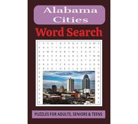 Alabama Cities: Word Searches with Easy-to-Read Print about Alabama Cities, Locations & the Heart of Dixie, and More - 6x9 inches, 110 pages - 50+ ... Gift for Vacation, Holidays and Free Times