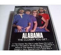 Alabama - Closer You Get