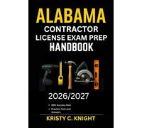 ALABAMA CONTRACTOR LICENSE EXAM PREP HANDBOOK: A Practical Blueprint to Boost Study Efficiency and Learn Skills Fast