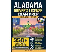 Alabama Driver's License Exam Prep: Study Guide, Road Signs & Practice Tests to Help You Pass the Written Knowledge Test (Full Color)
