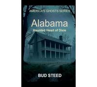 Alabama: Haunted Heart of Dixie: 2