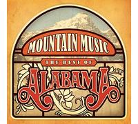 Alabama - Mountain Music The Best Of Alabama