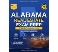 Alabama Real Estate Exam Prep: The Simple Step-by-Step Study Guide to Pass Your Alabama Salesperson License Exam on the First Try