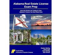 Alabama Real Estate License Exam Prep: All-in-One Review and Testing to Pass Alabama's Pearson Vue Real Estate Exam