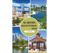 ALABAMA REISEFÜHRER 2026